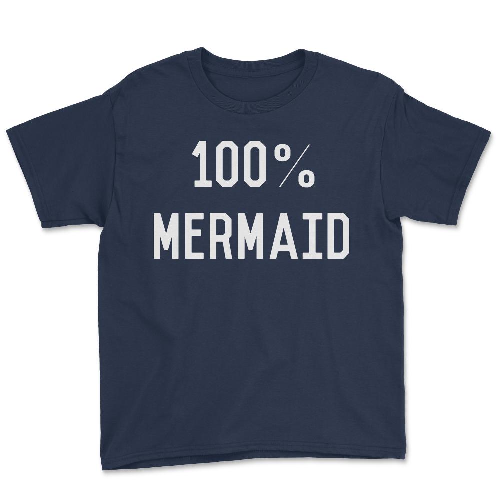 100% Mermaid - Youth Tee - Navy