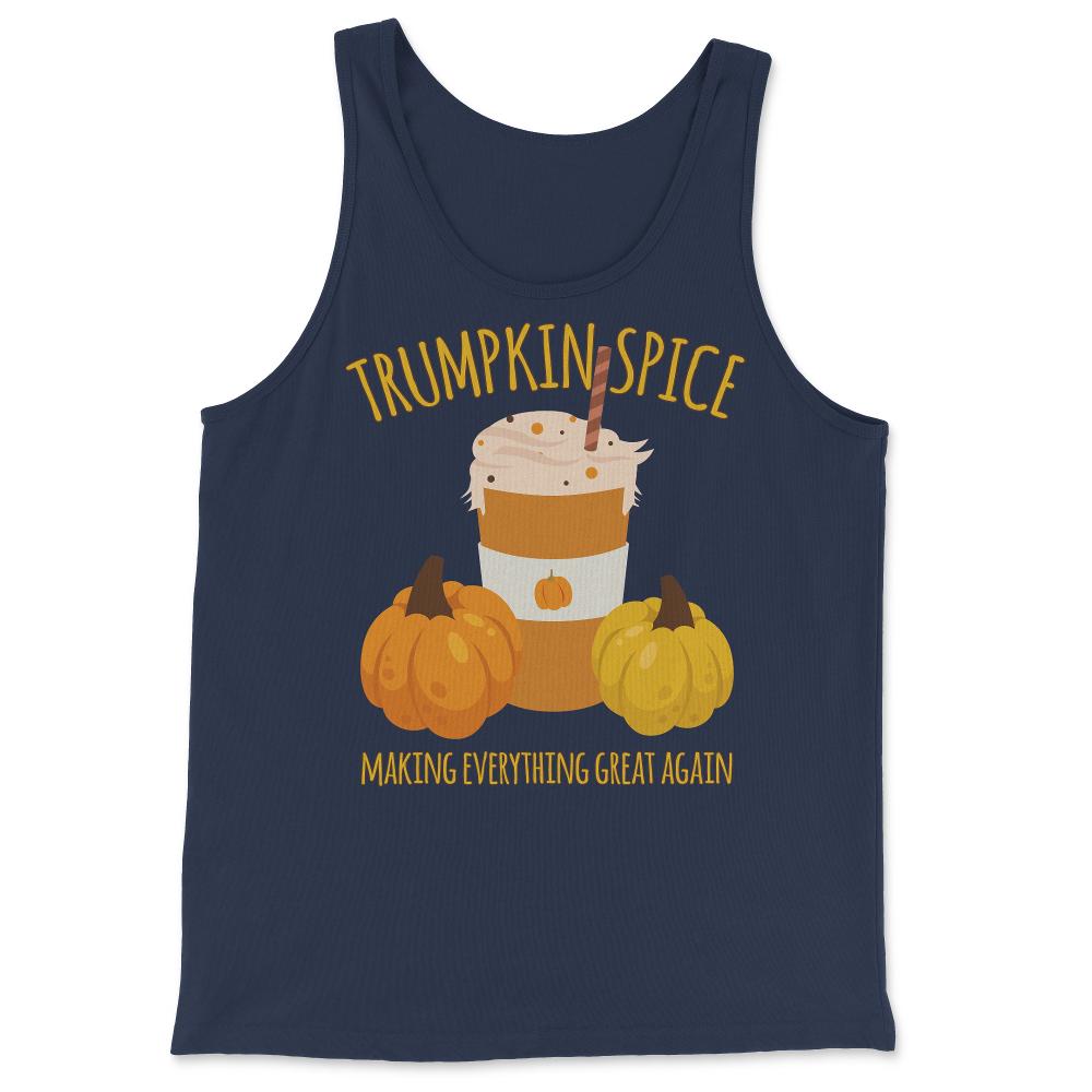 Trumpkin Spice Trump Thanksgiving Making Everything Great Again - Tank Top - Navy