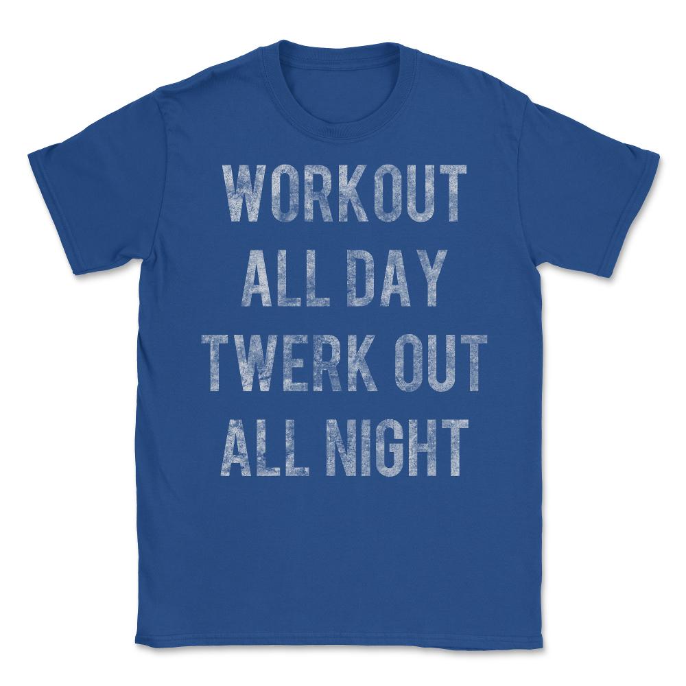 Workout All Day Retro - Unisex T-Shirt - Royal Blue