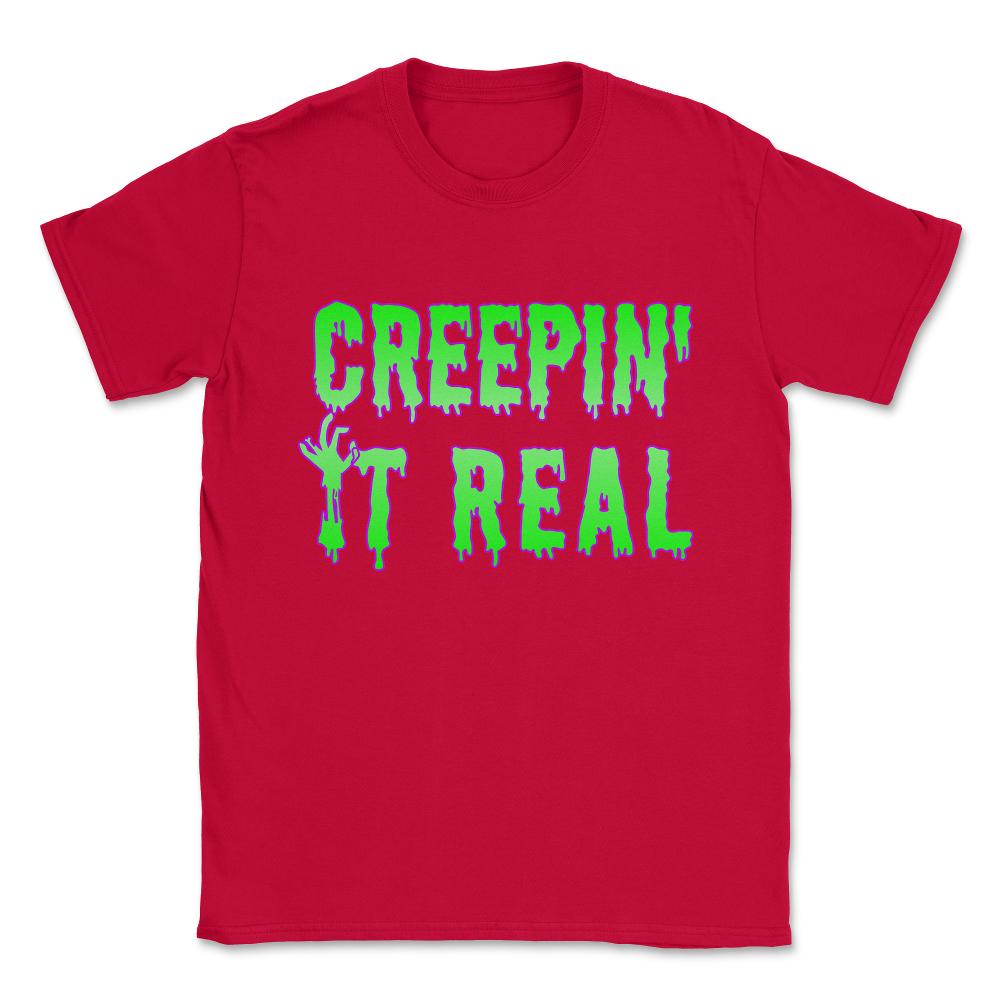 Creepin' It Real Funny Halloween Unisex T-Shirt - Red