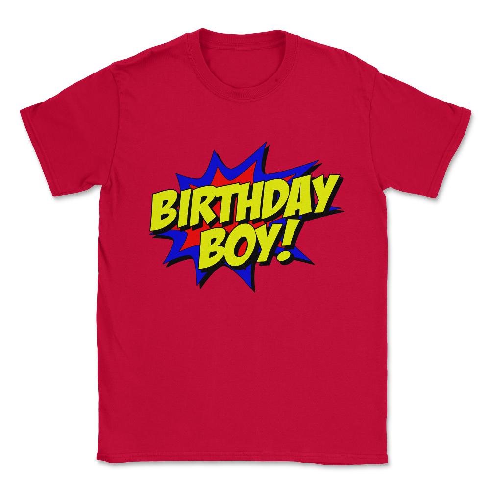 Birthday Boy Unisex T-Shirt - Red