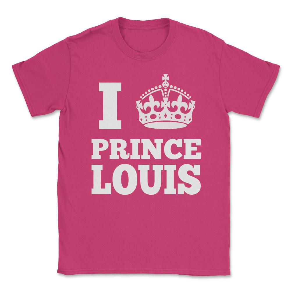 I Love Prince Louis Unisex T-Shirt - Heliconia