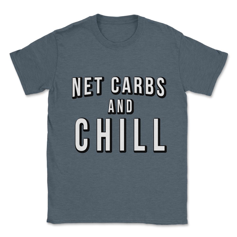 Net Carbs and Chill Keto Unisex T-Shirt - Dark Grey Heather