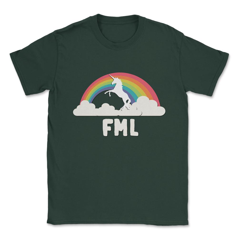 FML Fuck My Life T Shirt Unisex T-Shirt - Forest Green