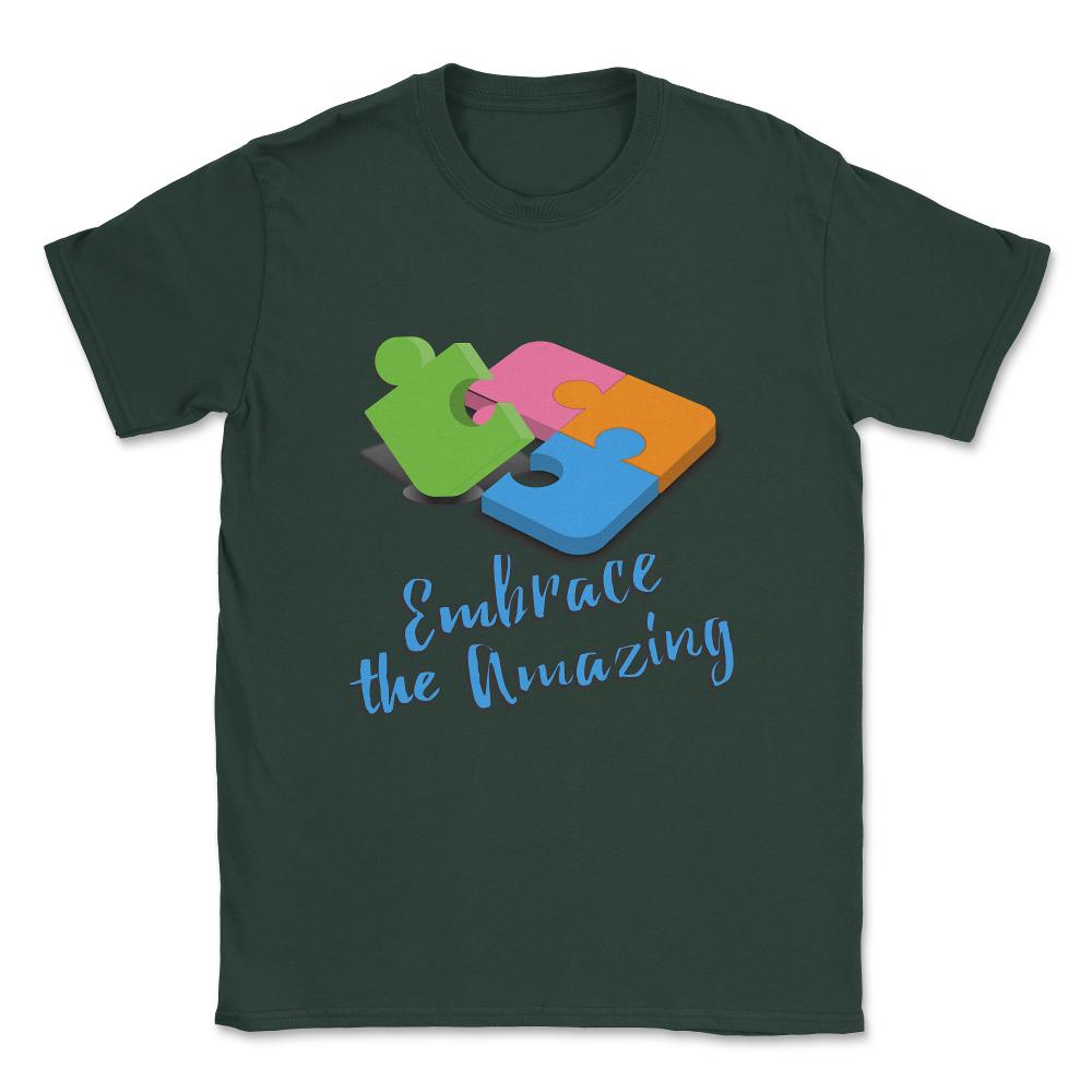 Embrace The Amazing Autism Awareness Unisex T-Shirt - Forest Green