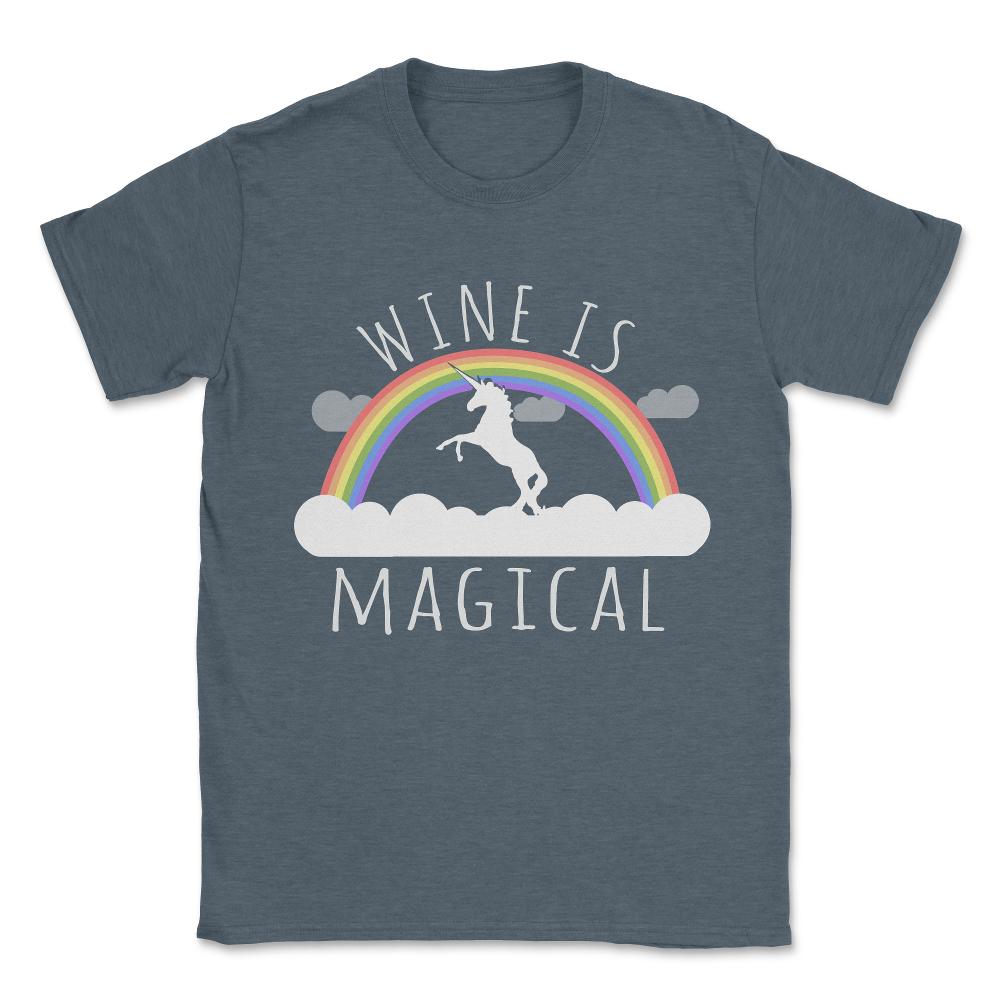 Wine Is Magical Unisex T-Shirt - Dark Grey Heather