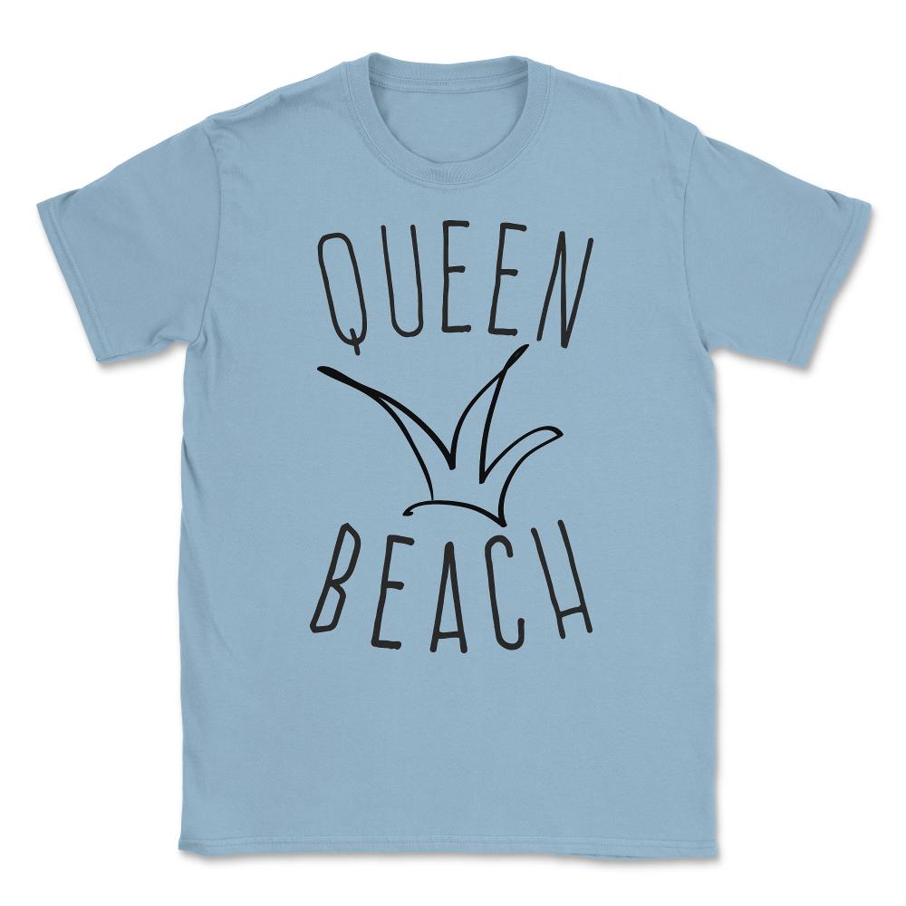 Queen Beach Unisex T-Shirt - Light Blue