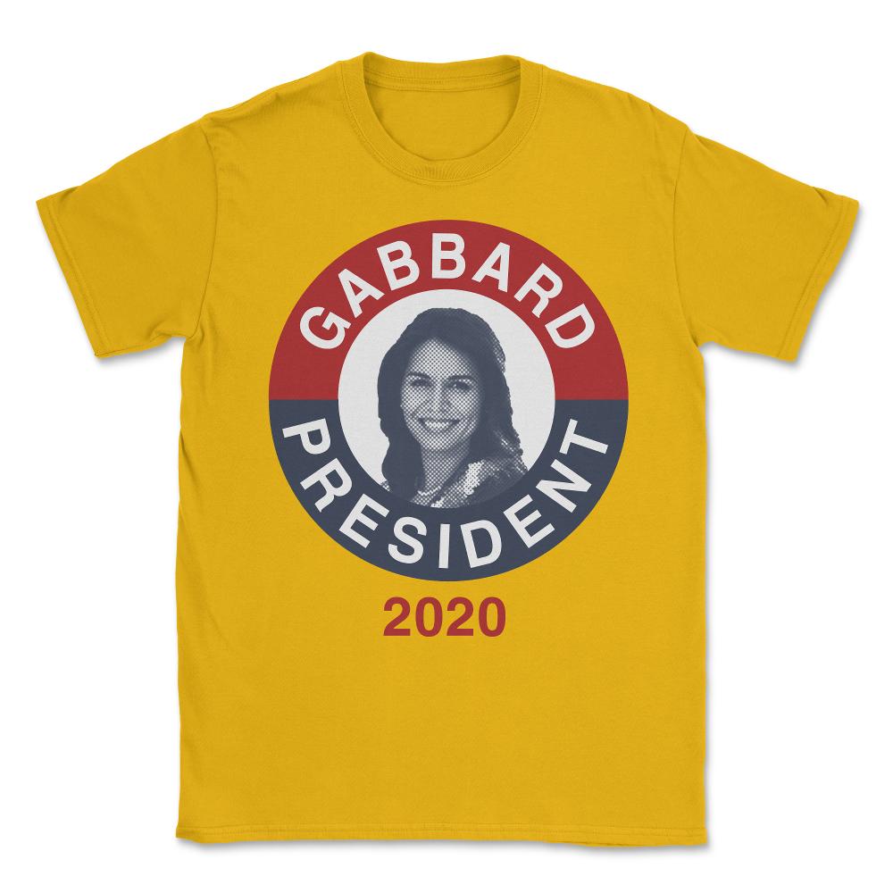 Tulsi Gabbard for President 2020 Unisex T-Shirt - Gold