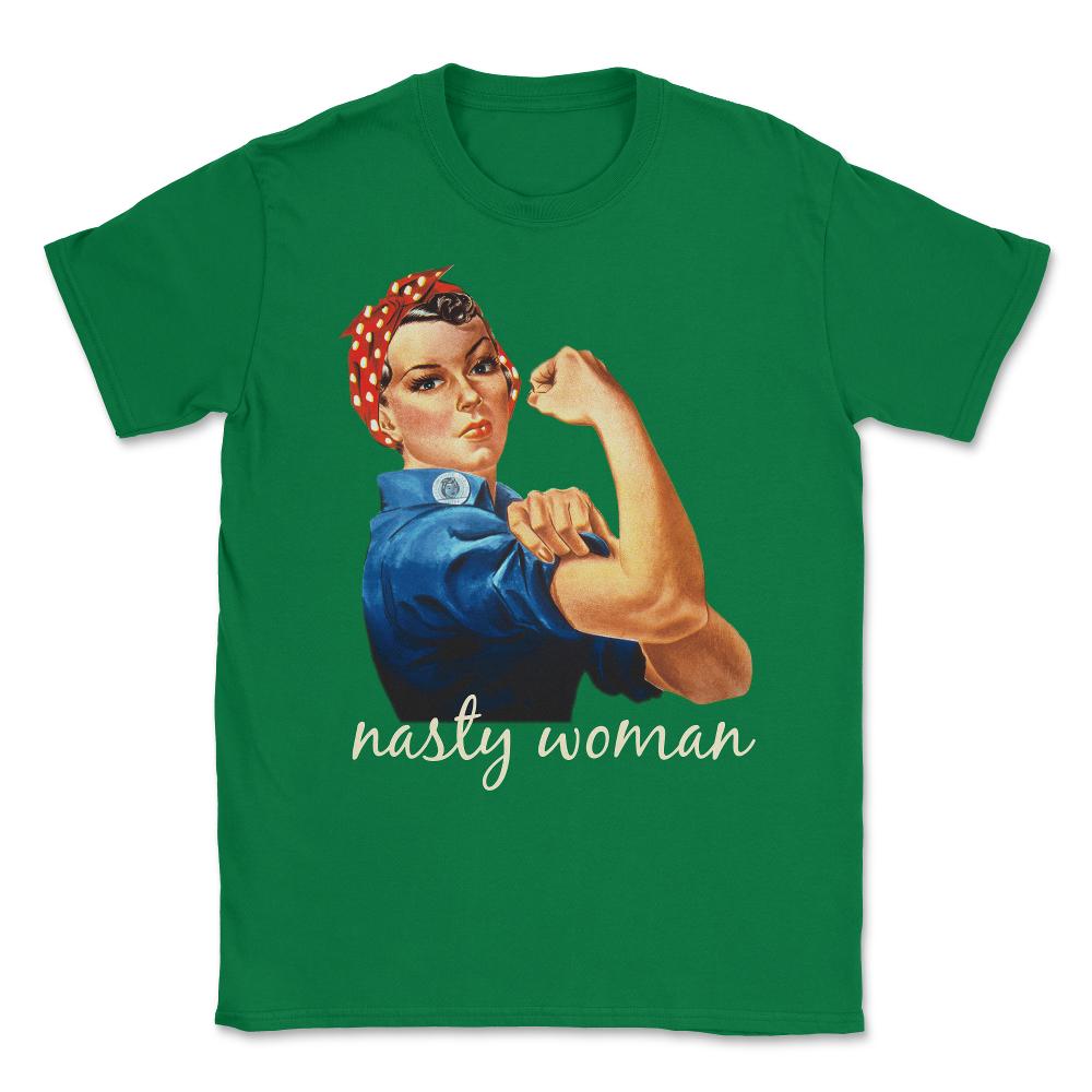Retro Nasty Woman T-Shirt Unisex T-Shirt - Green