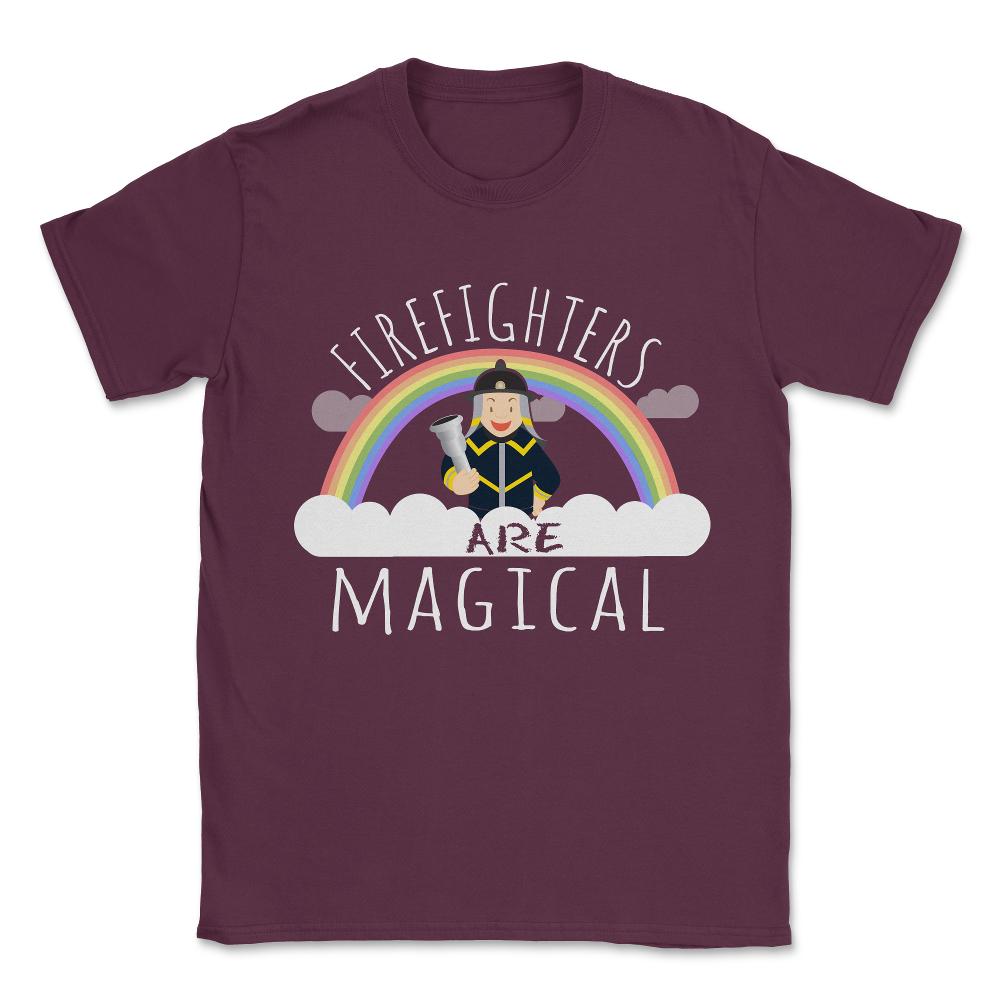 Firefighters Are Magical Unisex T-Shirt - Maroon