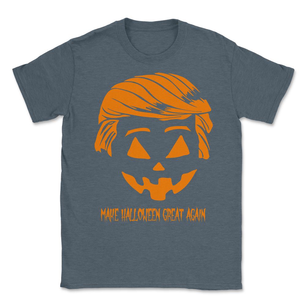 Trumpkin Make Halloween Great Again Unisex T-Shirt - Dark Grey Heather