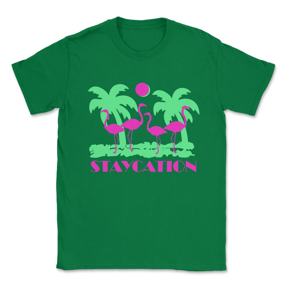 Staycation Unisex T-Shirt - Green