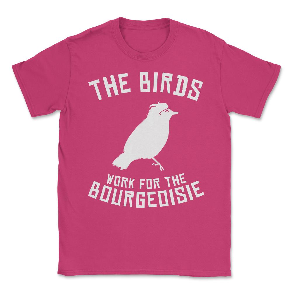 The Birds Work for the Bourgeoisie 1986 Robot Birds Unisex T-Shirt - Heliconia
