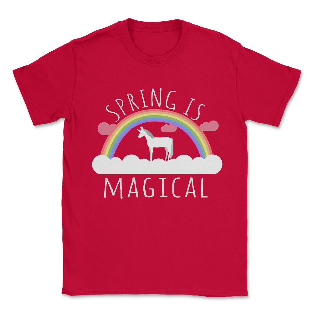 Spring Is Magical Unisex T-Shirt - Red