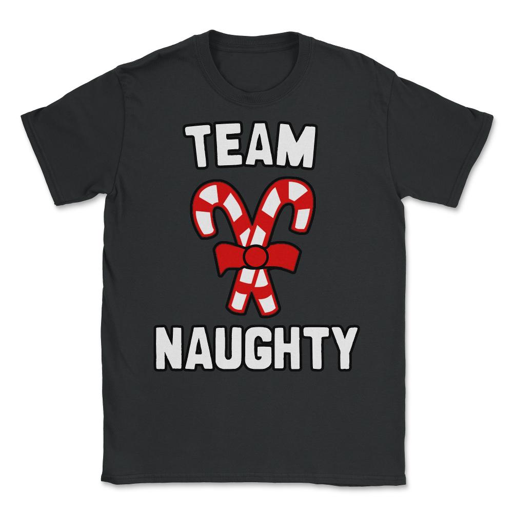 Team Naughty Unisex T-Shirt - Black
