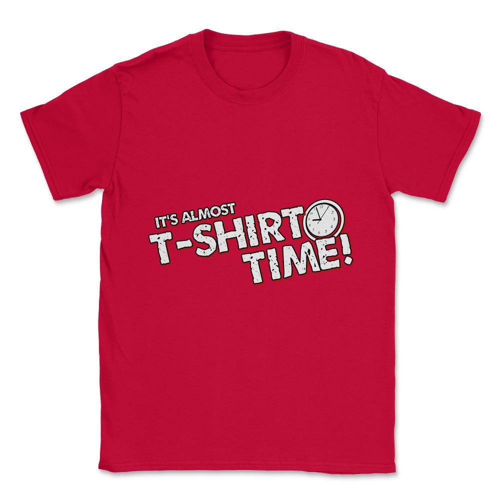 It's T-Shirt Time Unisex T-Shirt - Red