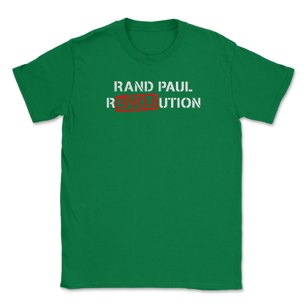 Rand Paul Revolution Unisex T-Shirt - Green