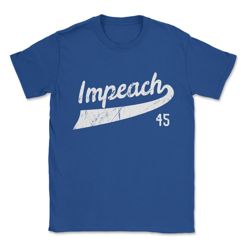 Vintage Impeach Trump 45 Jersey Anti-Trump Unisex T-Shirt - Royal Blue