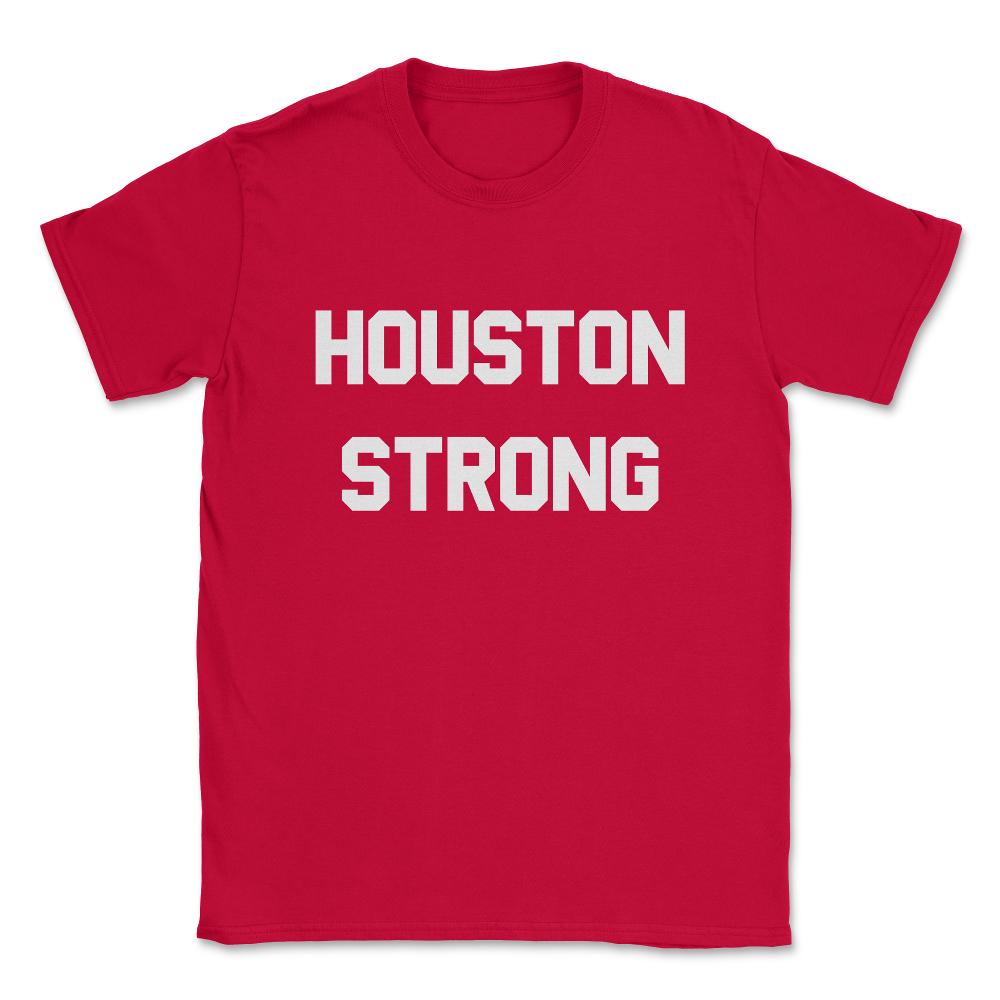 Houston Strong Unisex T-Shirt - Red