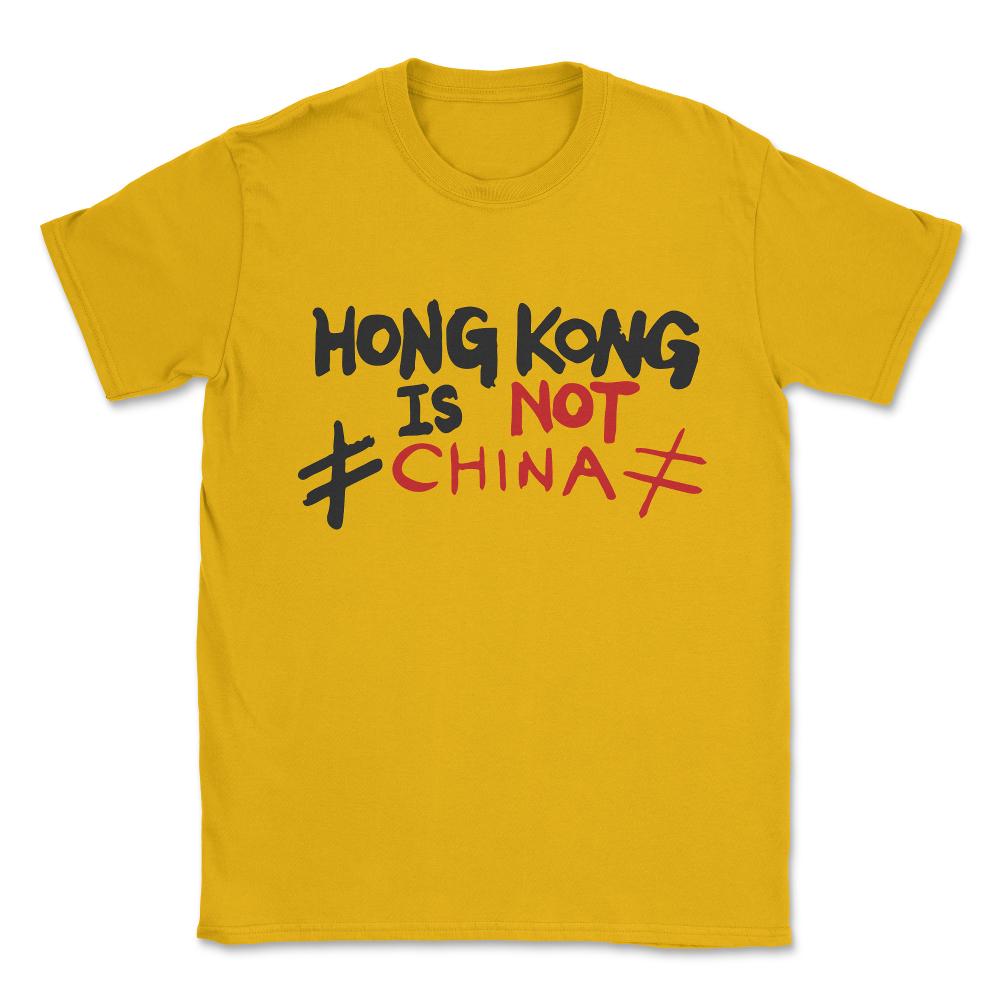 Hong Kong is Not China Stand With HK Unisex T-Shirt - Gold