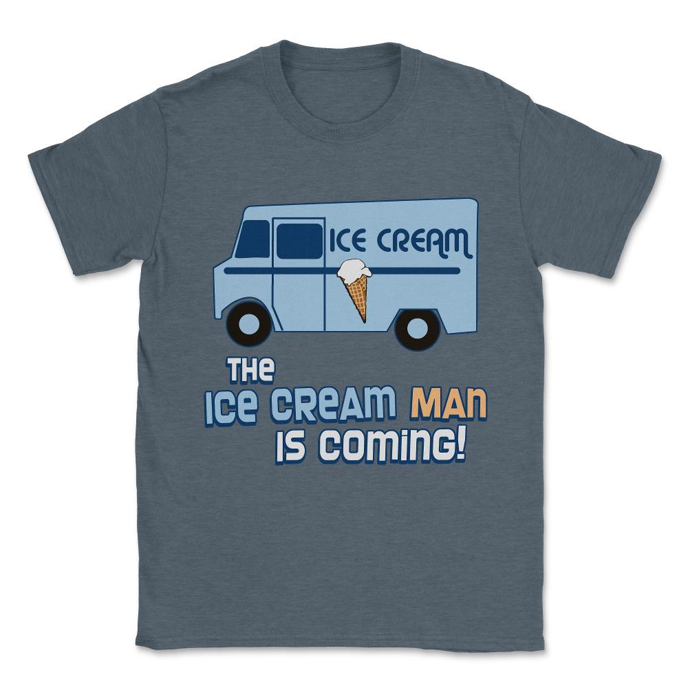 The Ice Cream Man Is Coming Unisex T-Shirt - Dark Grey Heather