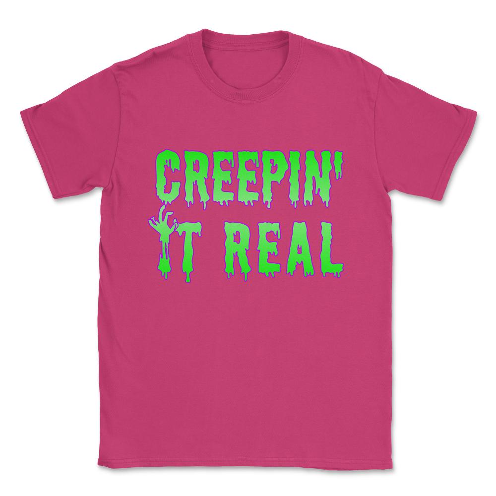 Creepin' It Real Funny Halloween Unisex T-Shirt - Heliconia