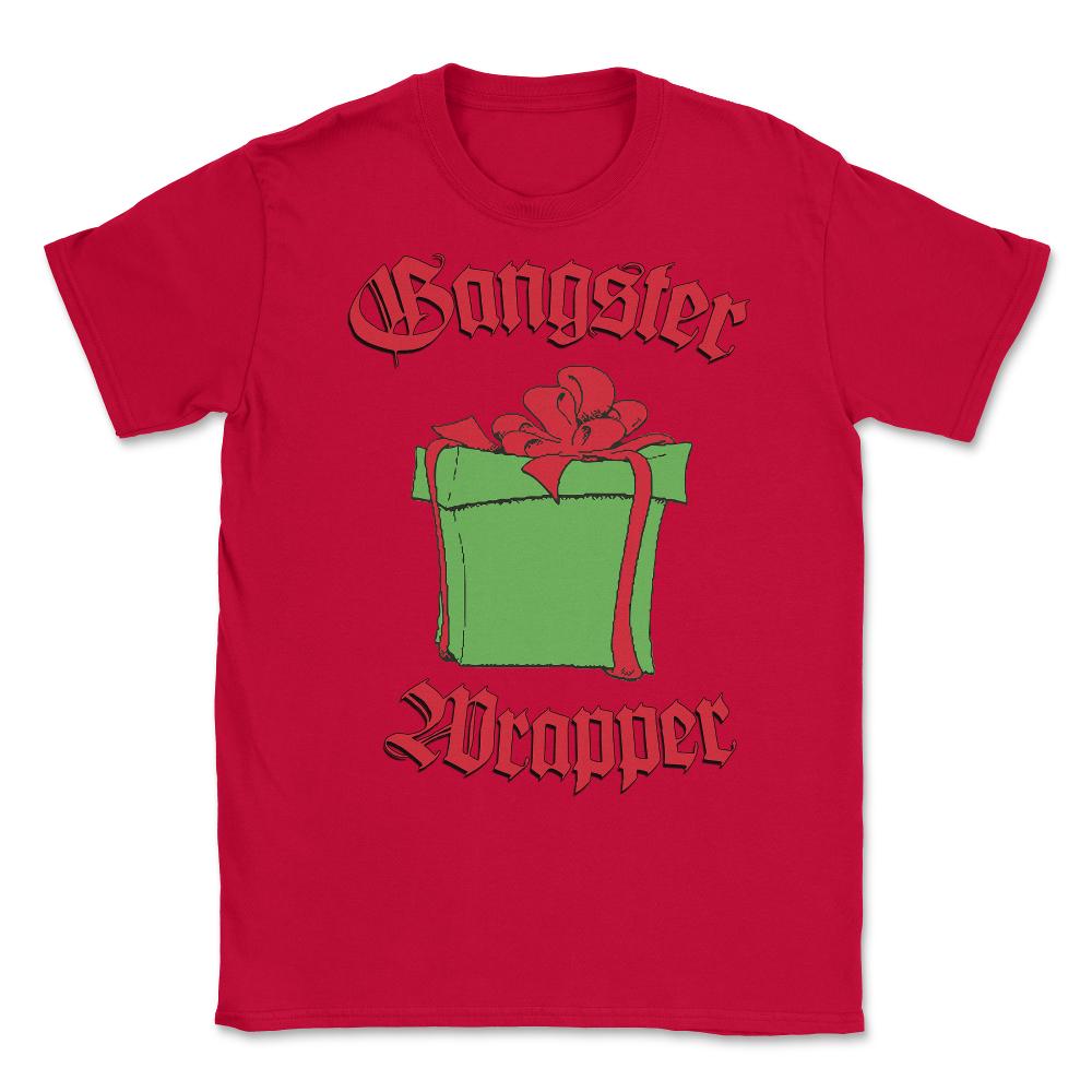 Gangster Wrapper Unisex T-Shirt - Red