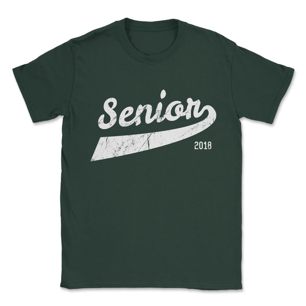 Senior Class Of 2018 Unisex T-Shirt - Forest Green