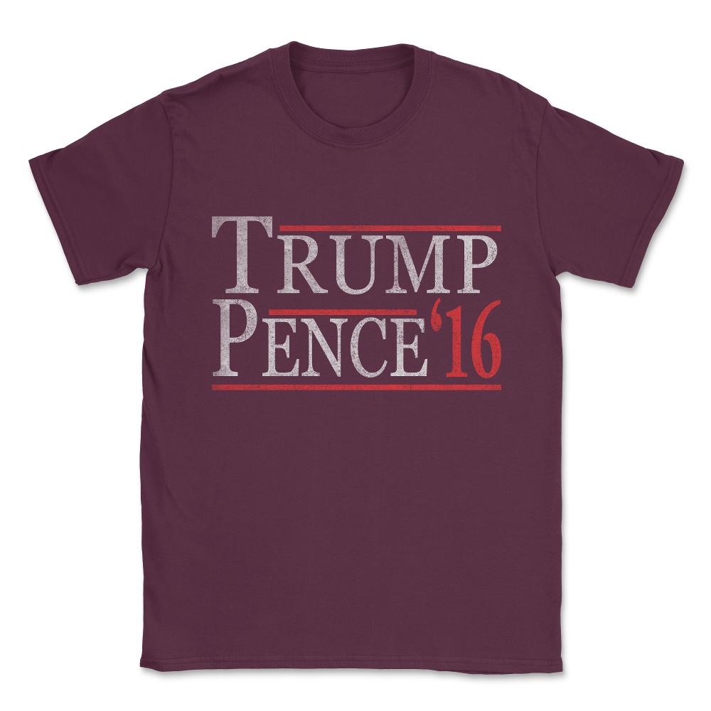 Vintage Donald Trump Mike Pence Unisex T-Shirt - Maroon