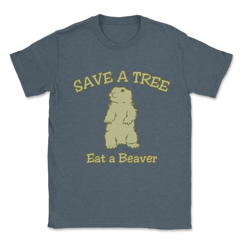 Save A Tree Eat A Beaver Unisex T-Shirt - Dark Grey Heather