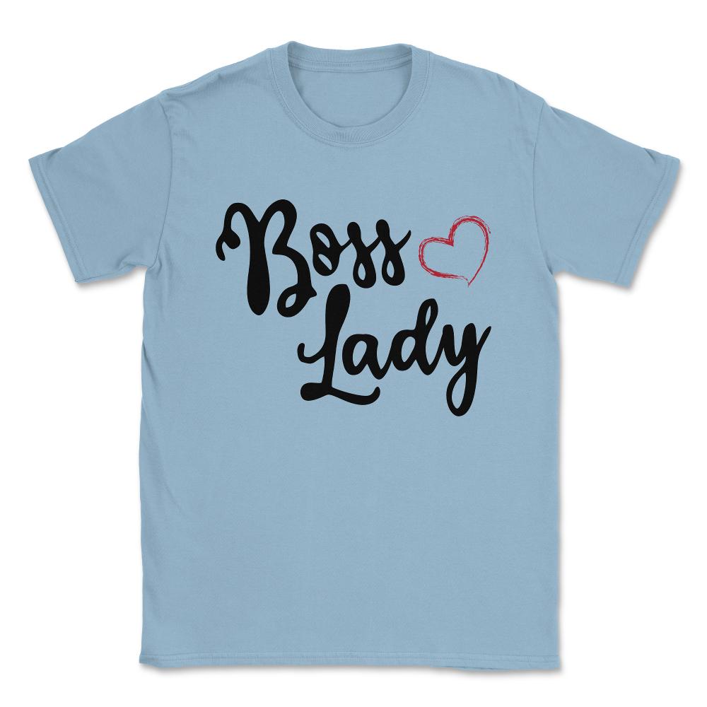 Boss Lady Gift Unisex T-Shirt - Light Blue