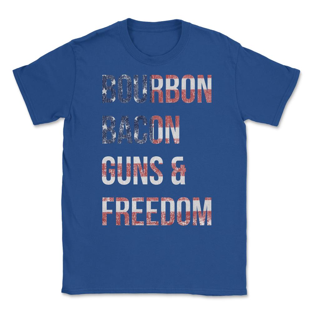 Bourbon Bacon Guns And Freedom Unisex T-Shirt - Royal Blue