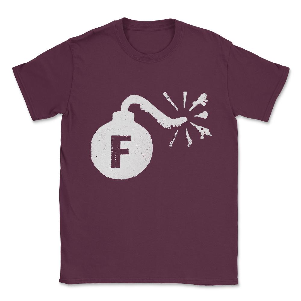 F Bomb Unisex T-Shirt - Maroon
