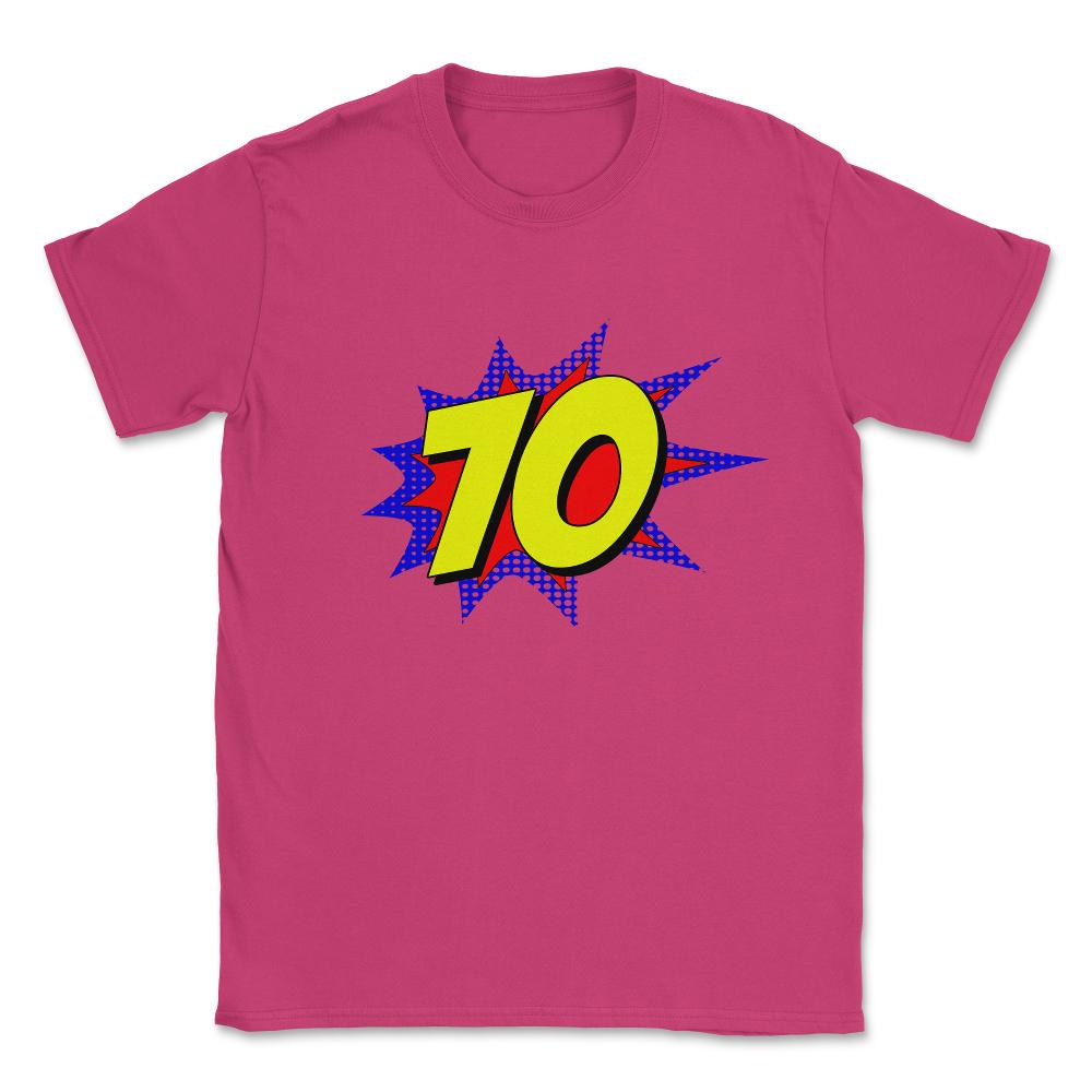 Superhero 70 Years Old Birthday Unisex T-Shirt - Heliconia