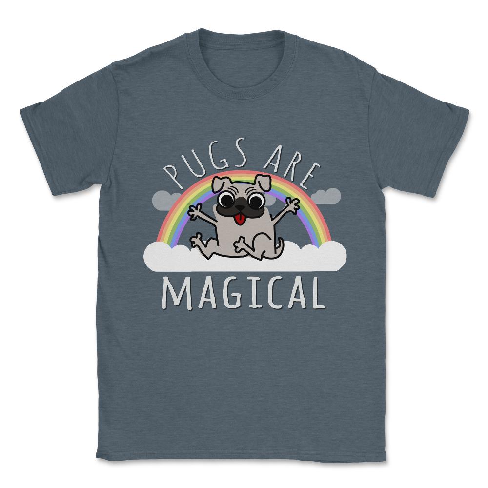 Pugs Are Magical Unisex T-Shirt - Dark Grey Heather