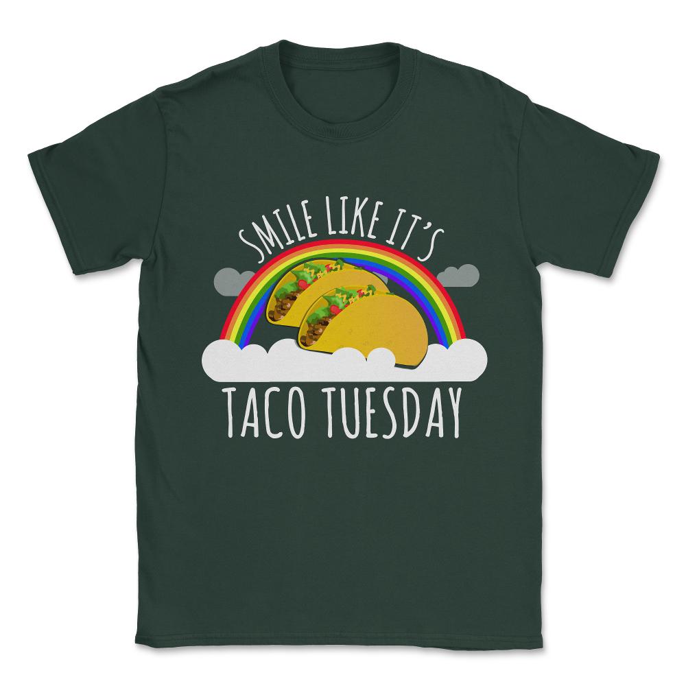 Smile Like It's Taco Tuesday Unisex T-Shirt - Forest Green