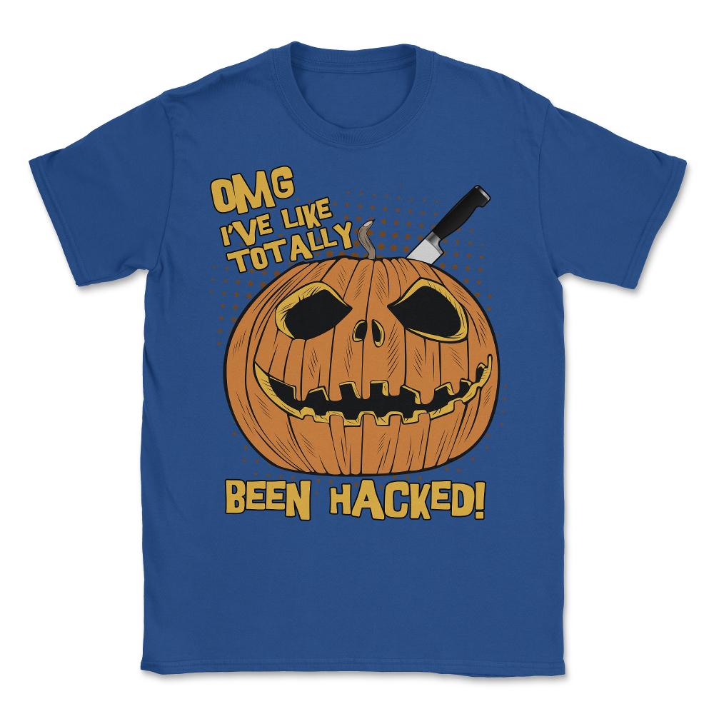 OMG I've Been Hacked Funny Halloween Pumpkin Unisex T-Shirt - Royal Blue
