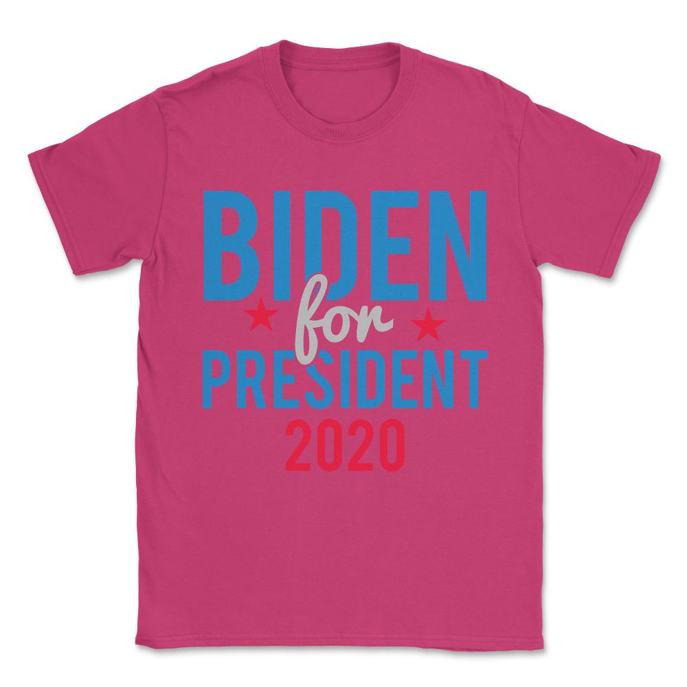 Joe Biden for President 2020 Unisex T-Shirt - Heliconia