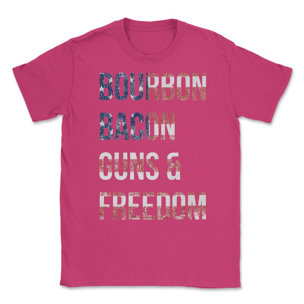 Bourbon Bacon Guns And Freedom Unisex T-Shirt - Heliconia