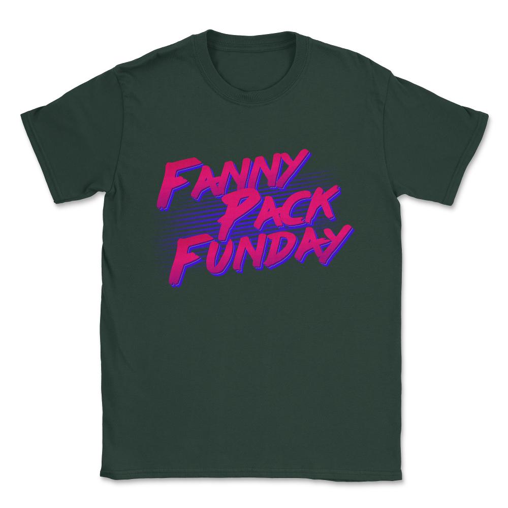Fanny Pack Funday Unisex T-Shirt - Forest Green