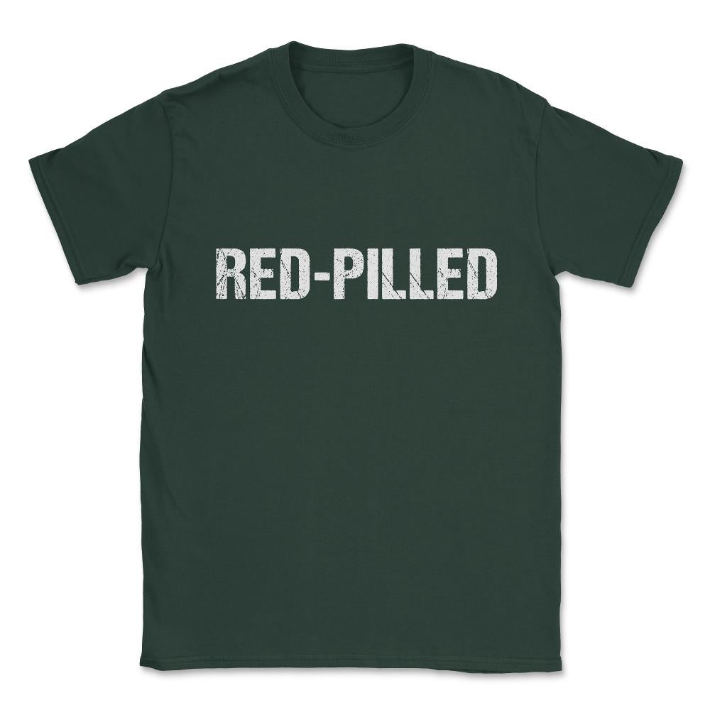 Red-Pilled Unisex T-Shirt - Forest Green