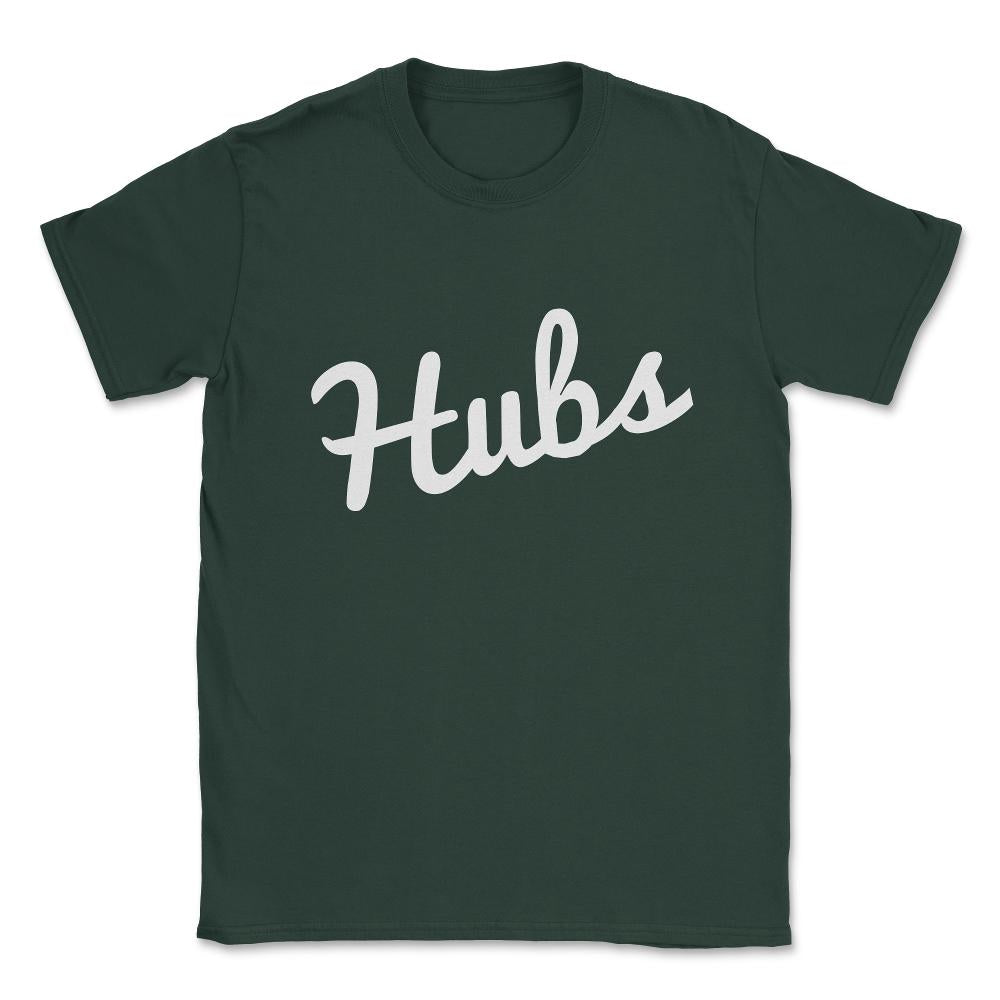 Hubs Husband Unisex T-Shirt - Forest Green
