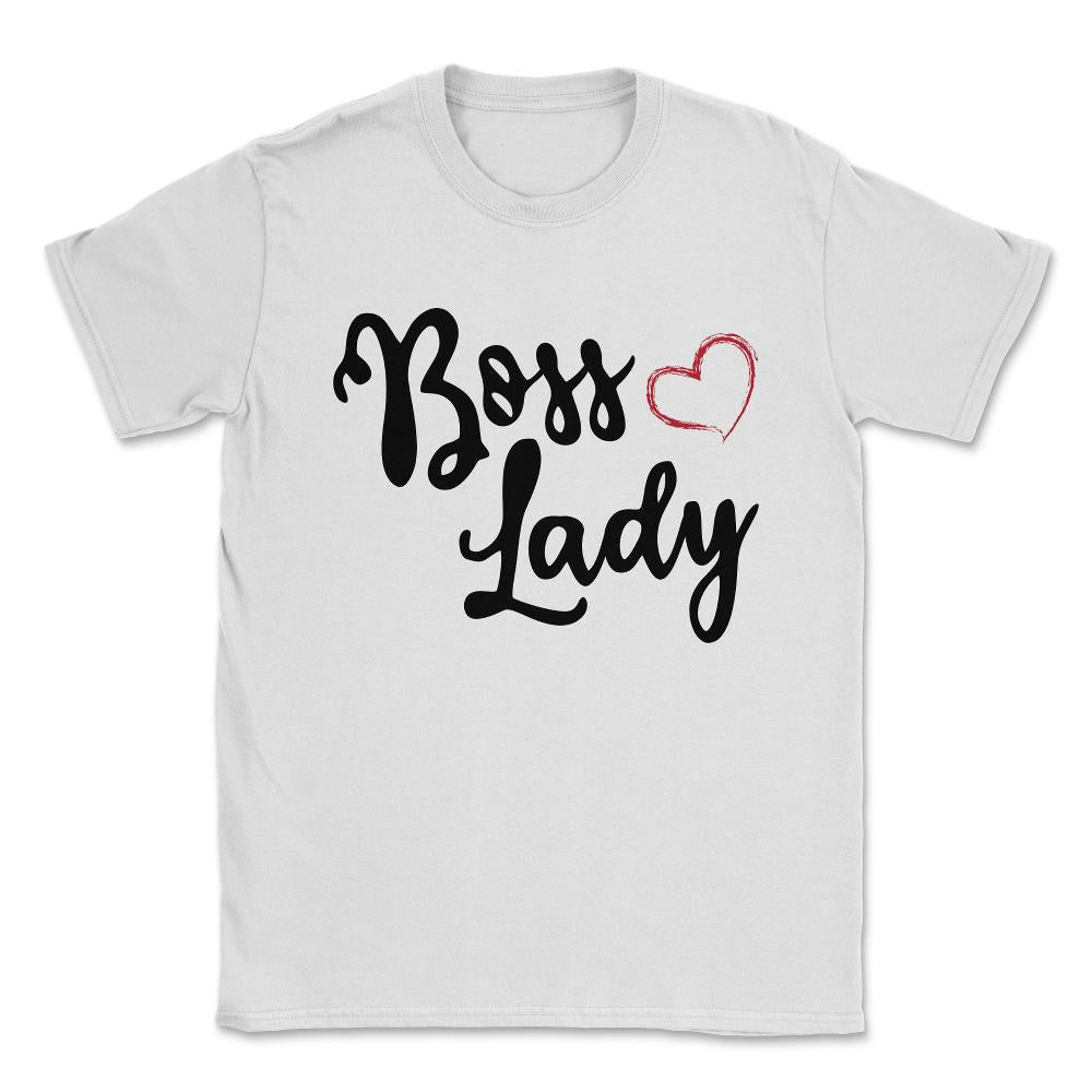 Boss Lady Gift Unisex T-Shirt - White