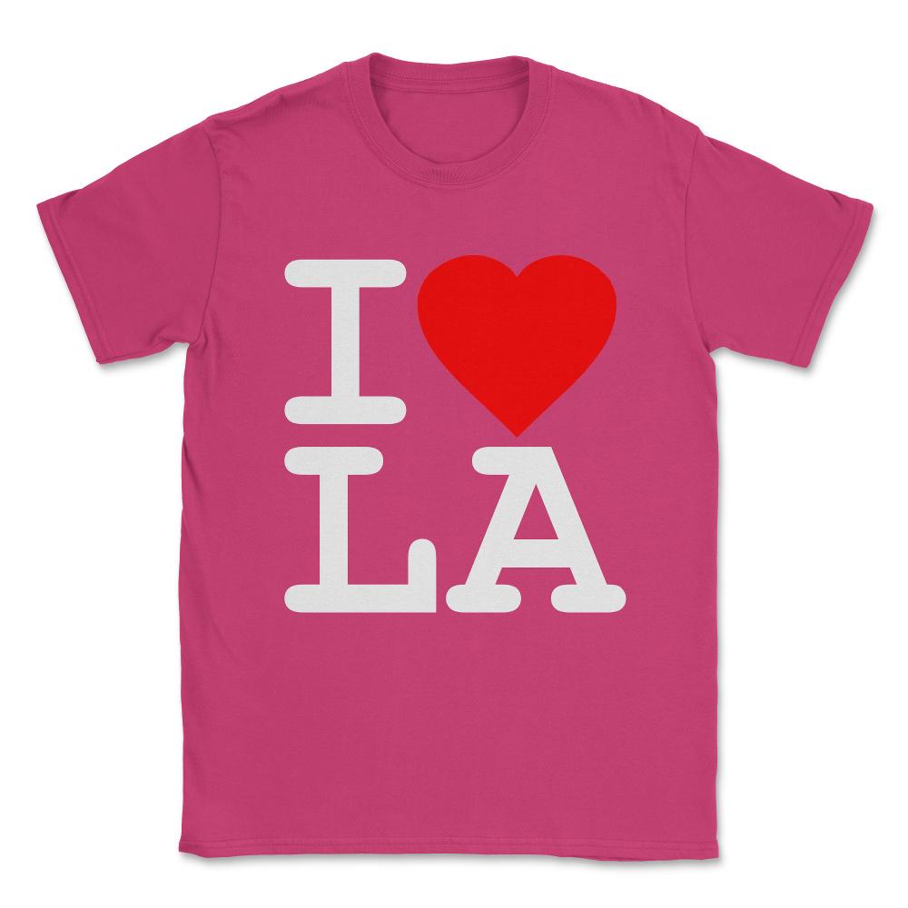 I Love LA Los Angeles Unisex T-Shirt - Heliconia
