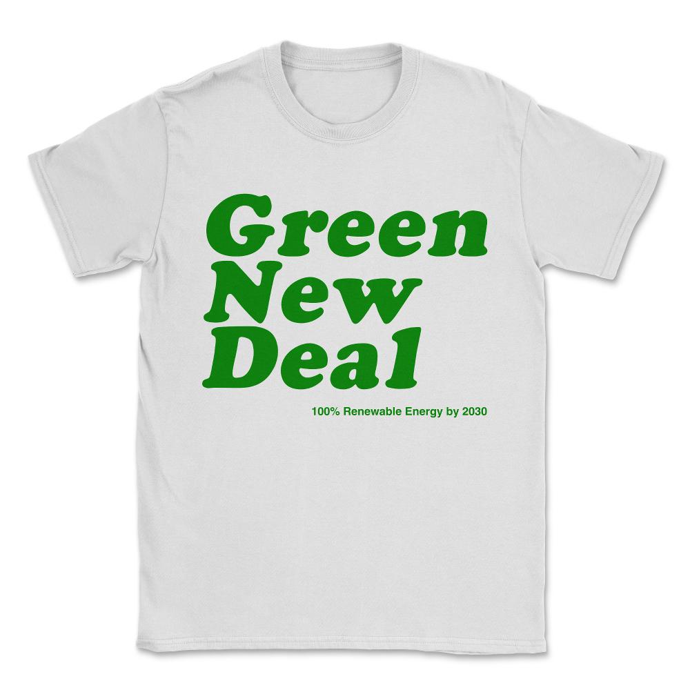 Green New Deal Unisex T-Shirt - White