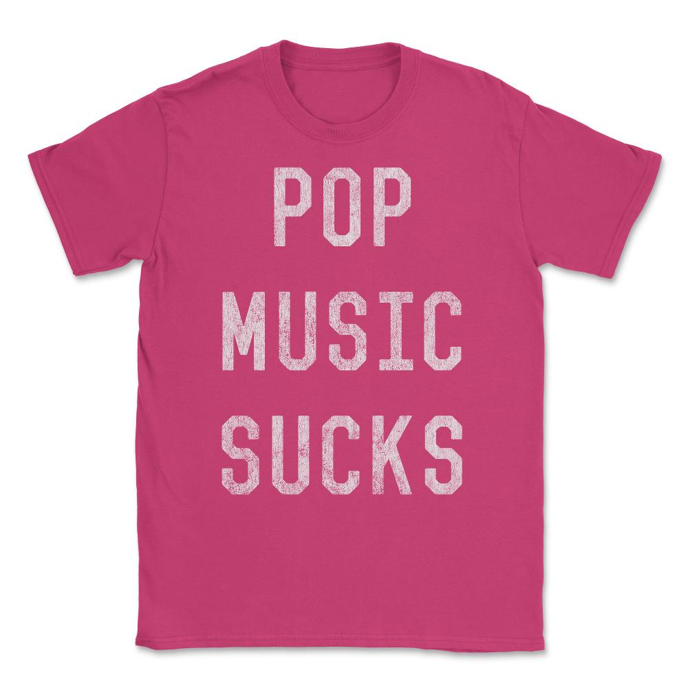 Vintage Pop Music Sucks Unisex T-Shirt - Heliconia