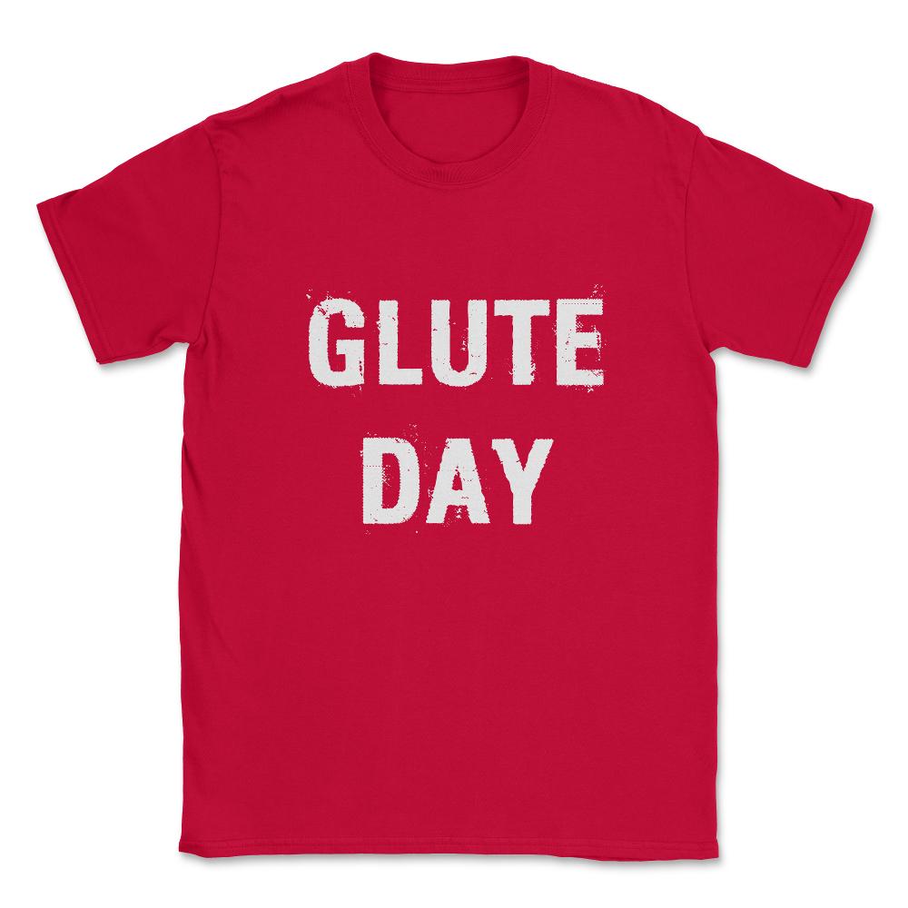 Glute Day Unisex T-Shirt - Red