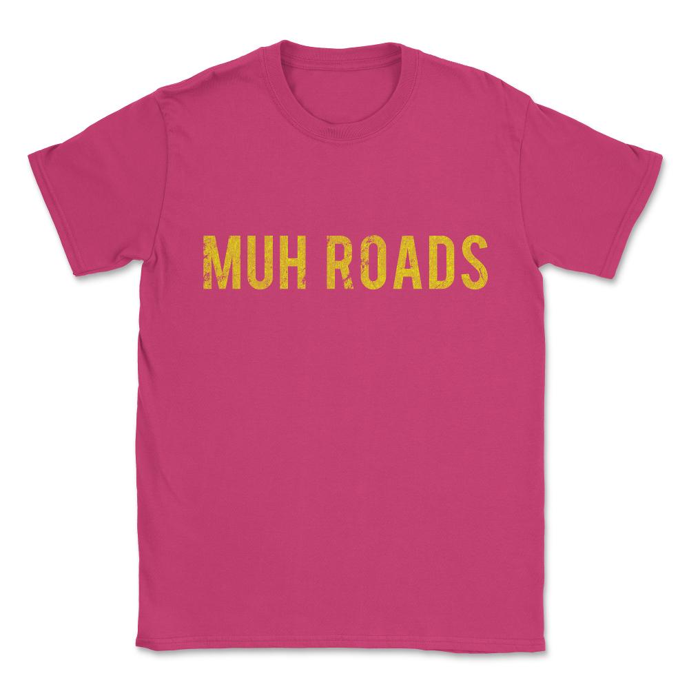 Muh Roads Libertarian AnCap Unisex T-Shirt - Heliconia