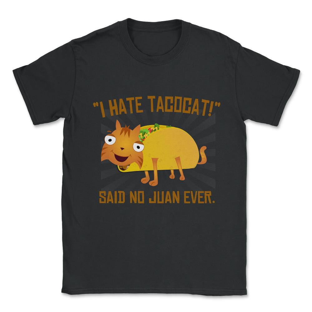 I Hate Tacocat Unisex T-Shirt - Black