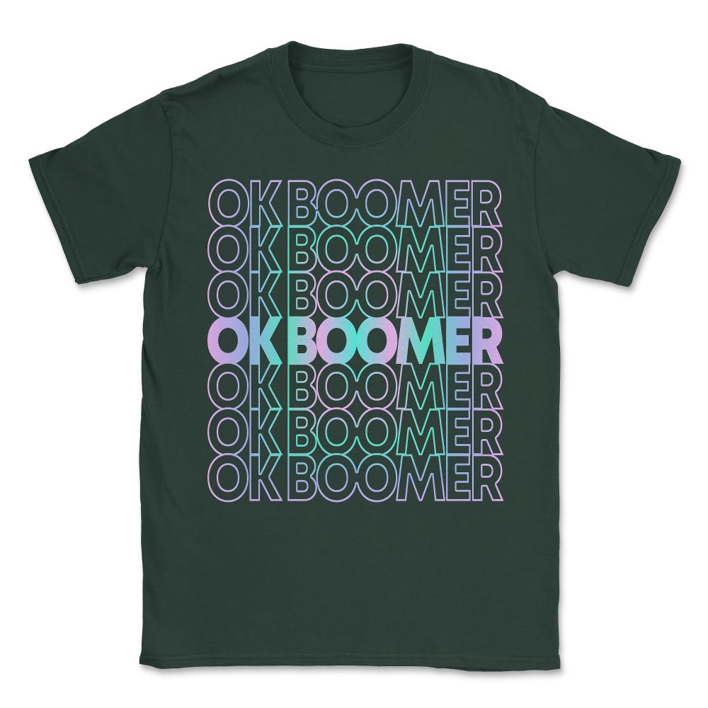 OK Boomer Retro Unisex T-Shirt - Forest Green